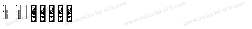 Sharp Bold 1字体转换